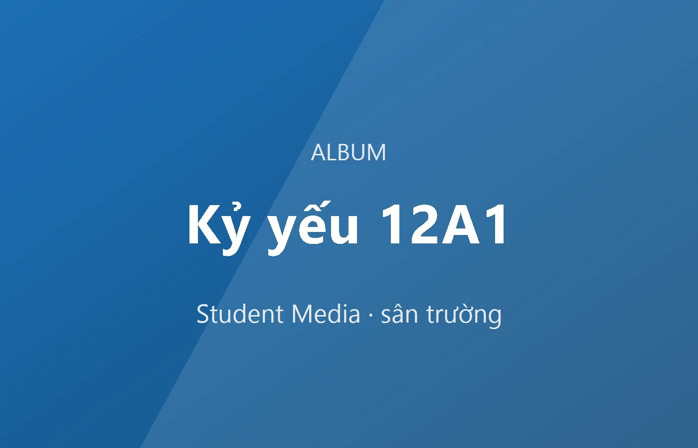 Kỷ yếu 12A1 - THPT Kim Liên